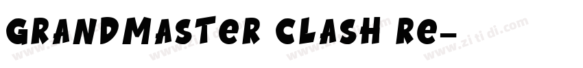 Grandmaster Clash Re字体转换